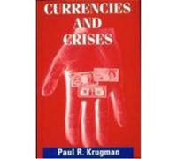 Currencies and Crises Paul R. Krugman (Auteur)