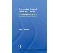 Currencies, Capital Flows and Crises
