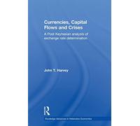 Currencies, Capital Flows and Crises