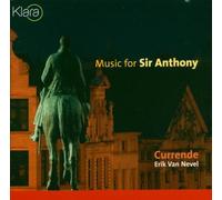 Currende - Music for Sir Anthony