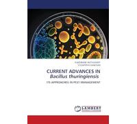 CURRENT ADVANCES IN Bacillus thuringiensis