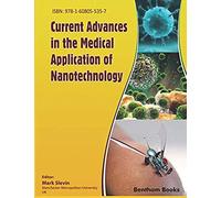 Current Advances In The Medical Application Of Nanotechnology