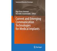 Current and Emerging Communication Technologies for Medical Implants