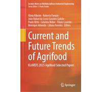 Current and Future Trends of Agrifood: ICoWEFS 2025 Agrifood Selected Papers