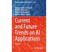 Current and Future Trends on AI Applications: Volume 1