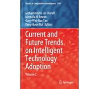 Current and Future Trends on Intelligent Technology Adoption: Volume 2