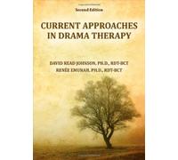 Current Approaches in Drama Therapy