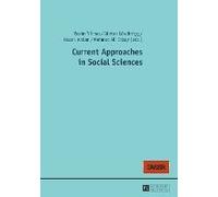 Current Approaches In Social Sciences