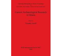 Current Archaeological Research In Ghana