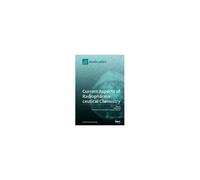 Current Aspects Of Radiopharmaceutical Chemistry