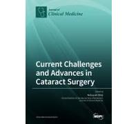 Current Challenges And Advances In Cataract Surgery