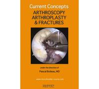 Current concepts. arthroscopy, arthroplasty & fractures Coll nice shoulder - Pascal Boileau - Sauramps Medical - broché - Scolaire / Universitaire
