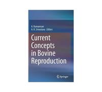Current Concepts In Bovine Reproduction