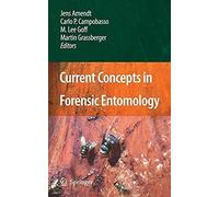 Current Concepts In Forensic Entomology