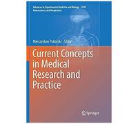 Current Concepts In Medical Research And Practice
