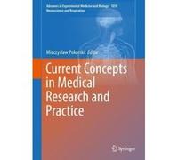 Current Concepts in Medical Research and Practice (Advances in Experimental Medicine and Biology) - [Version Originale] Inconnu (Auteur)