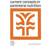 Current Concepts In Parenteral Nutrition