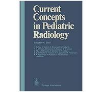 Current Concepts In Pediatric Radiology