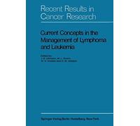 Current Concepts In The Management Of Lymphoma And Leukemia