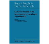Current Concepts In The Management Of Lymphoma And Leukemia