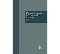 Current Concepts In Transgender Identity