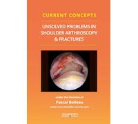 Current concepts-Unsolved problems in shouhder. Arthroscopy & fractures