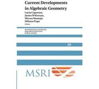 Current Developments In Algebraic Geometry