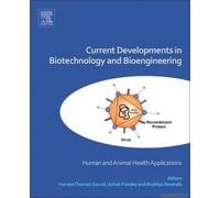 Current Developments In Biotechnology And Bioengineering