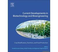 Current Developments In Biotechnology And Bioengineering