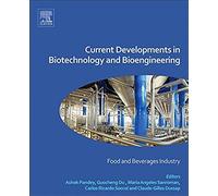 Current Developments In Biotechnology And Bioengineering