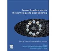 Current Developments in Biotechnology and Bioengineering Current Developments in Biotechnology and Bioengineering (Auteur)