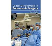 Current Developments In Endoscopic Surgery