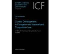 Current Developments in European and International Competition Law
