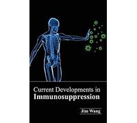 Current Developments In Immunosuppression