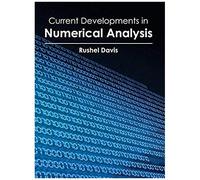 Current Developments In Numerical Analysis
