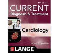 Current Diagnosis & Treatment Cardiology, Sixth Edition