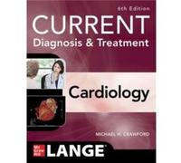 Current Diagnosis & Treatment Cardiology