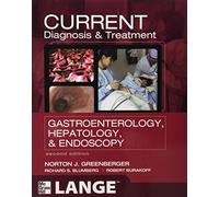 Current Diagnosis & Treatment Gastroenterology, Hepatology & Endoscopy