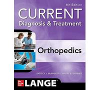 Current Diagnosis & Treatment Orthopedics, Sixth Edition