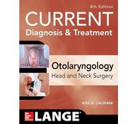 Current Diagnosis & Treatment Otolaryngology: Head and Neck Surgery