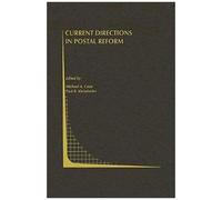Current Directions In Postal Reform