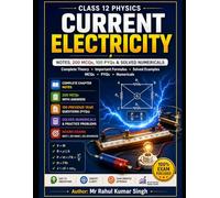 Current Electricity: Notes, 200 MCQs, 100 PYQs & Solved Numericals for Class 12 Physics | NEET, JEE Main & Board Exams