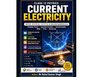 Current Electricity: Notes, 200 MCQs, 100 PYQs & Solved Numericals for Class 12 Physics | NEET, JEE Main & Board Exams