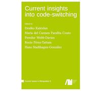 Current insights into code-switching