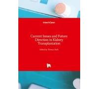 Current Issues And Future Direction In Kidney Transplantation