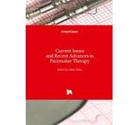 Current Issues And Recent Advances In Pacemaker Therapy