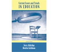 Current Issues And Trends in Education Jerry Aldridge, Renitta L. Goldman (Auteur)