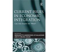 Current Issues in Economic Integration - M. Bruna Zolin - Taylor amp Francis Ltd - Livre en Anglais - Hardback M. Bruna ZolinM. Bruna Zolin (Auteur)