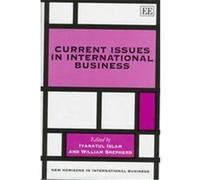 Current Issues in International Business, New Horizons in International Business Series