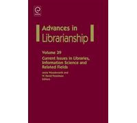 Current Issues In Libraries, Information Science And Related Fields